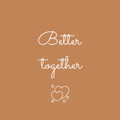 Better together